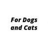 For Dogs and Cats
